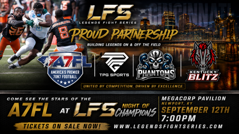 Legends Fight Series Welcomes The A7FL